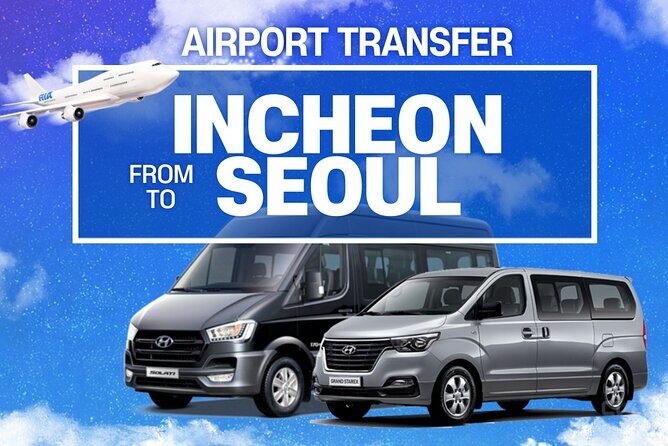 Private Airport Transfer : Incheon to/from Seoul (up to 7 pax) - Why This ICN Transfer Makes Seoul Feel Easier Fast