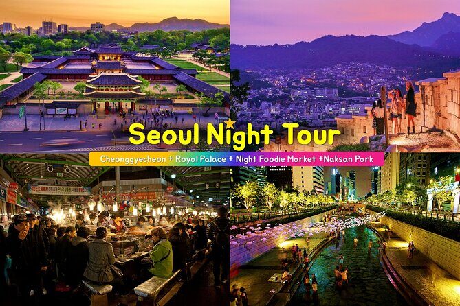 Seoul Night Tour (Gwangjang Market, Royal Palace and Naksan Park) - Gwangjang Market Street Food Stop: Eat, Pay in Cash, Don’t Overpack